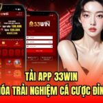 Tải App 33Win | Mở Khóa Trải Nghiệm Cá Cược Đỉnh Cao